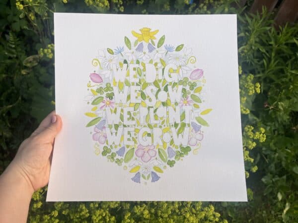 We Dig, We Sow, We Plant, We Grow