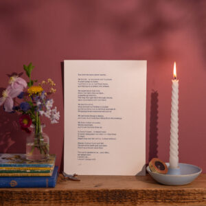 "The Love We Have Never Leaves" Printed Poem